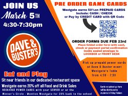 Dave & Buster's Spirit Night, Order Forms Due before February 23rd